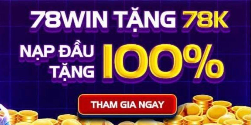 78win tặng quà tân binh