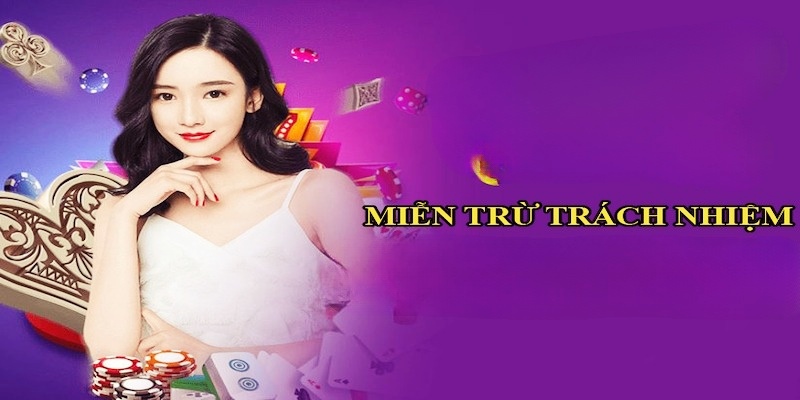 chính sách miễn trừ trách nhiệm tại 78win